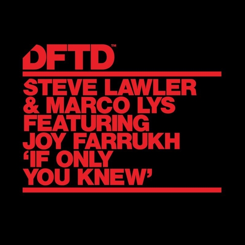 Steve Lawler, Marco Lys, Joy Farrukh - If Only You Knew - Extended Mix [DFTDS168D2] FLAC